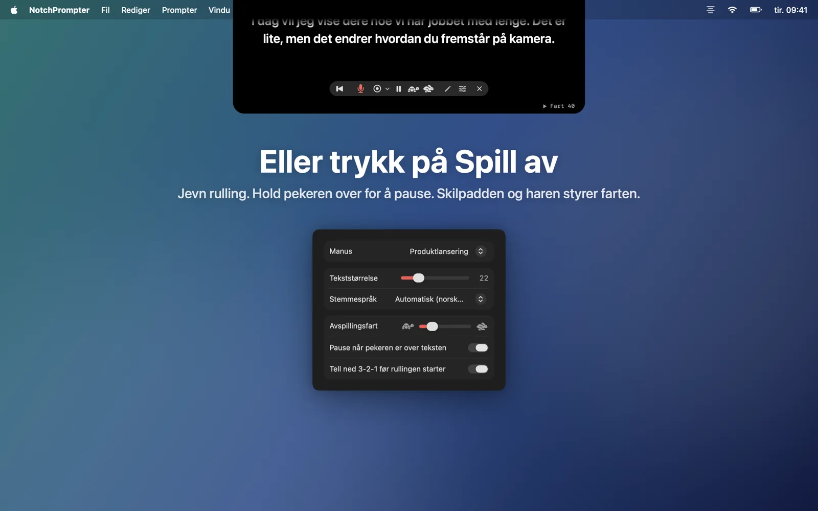 Avspillingsmodus med fartsknapper og innstillingsvinduet.