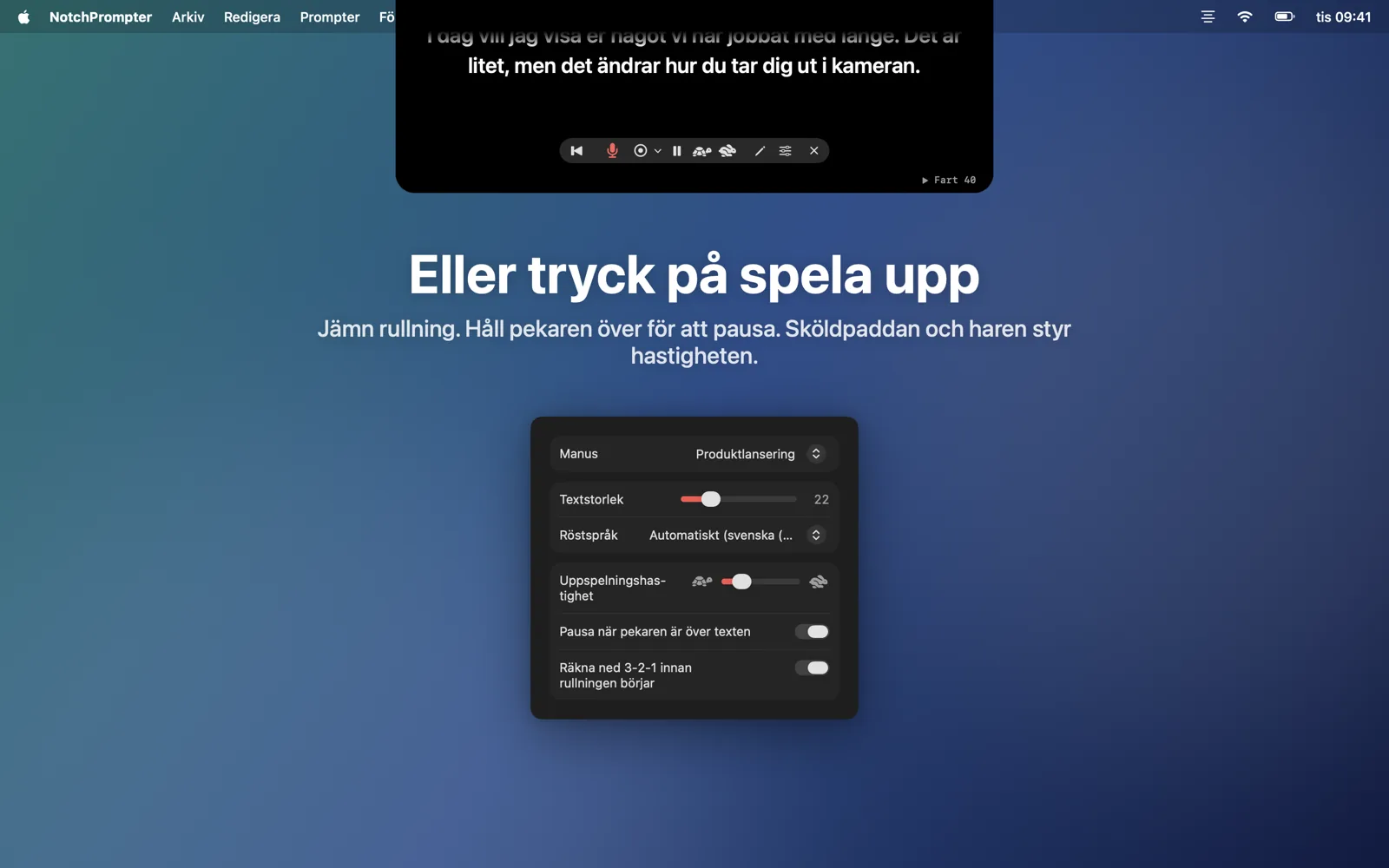Uppspelningsläge med hastighetsknappar och inställningsrutan.